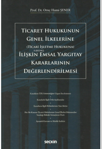 Ticaret Hukukunun Genel İlkelerine (Ticari İşletme Hukukuna) İlişkin E