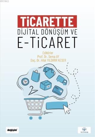 Ticarette Dijital Dönüşüm ve E-Ticaret - Hilal Yıldırır Keser | Yeni v