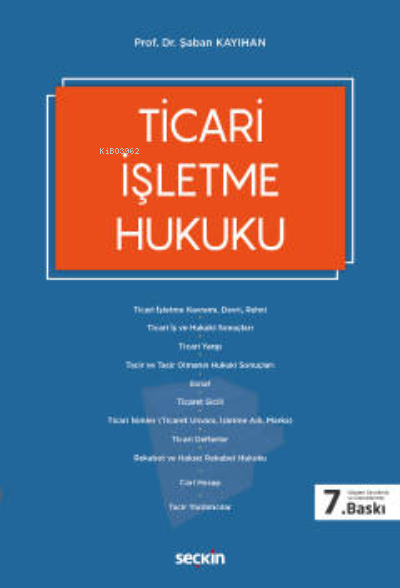 Ticari İşletme Hukuku - Şaban Kayıhan | Yeni ve İkinci El Ucuz Kitabın