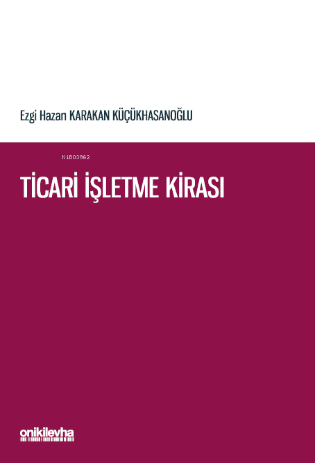 Ticari İşletme Kirası - Ezgi Hazan Karakan Küçükhasanoğlu | Yeni ve İk