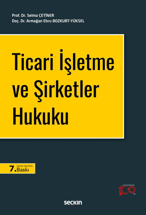 Ticari İşletme ve Şirketler Hukuku - Selma Çetiner | Yeni ve İkinci El