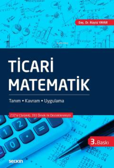 Ticari Matematik;Tanım – Kavram – Uygulama - Rüştü Yayar | Yeni ve İki