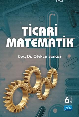 Ticari Matematik - Ötüken Senger | Yeni ve İkinci El Ucuz Kitabın Adre