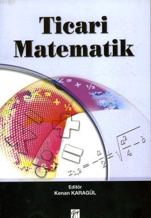 Ticari Matematik - Kenan Karagül | Yeni ve İkinci El Ucuz Kitabın Adre