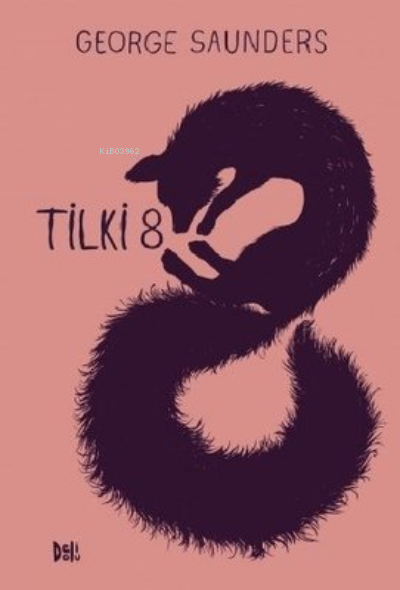 Tilki 8 (Ciltli) - George Saunders | Yeni ve İkinci El Ucuz Kitabın Ad