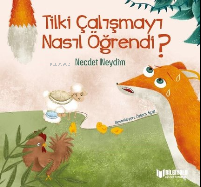 Tilki Çalışmayı Nasıl Öğrendi? - Necdet Neydim | Yeni ve İkinci El Ucu