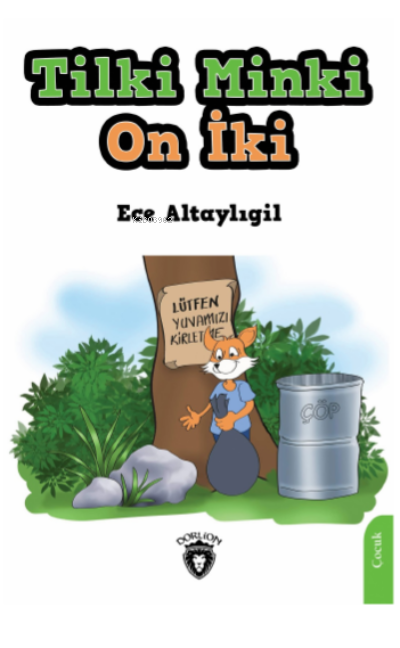 Tilki Minki On İki - Ece Altaylıgil | Yeni ve İkinci El Ucuz Kitabın A