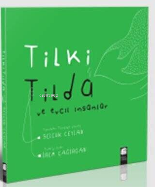 Tilki Tilda ve Evcil İnsanlar - Selçuk Ceylan | Yeni ve İkinci El Ucuz