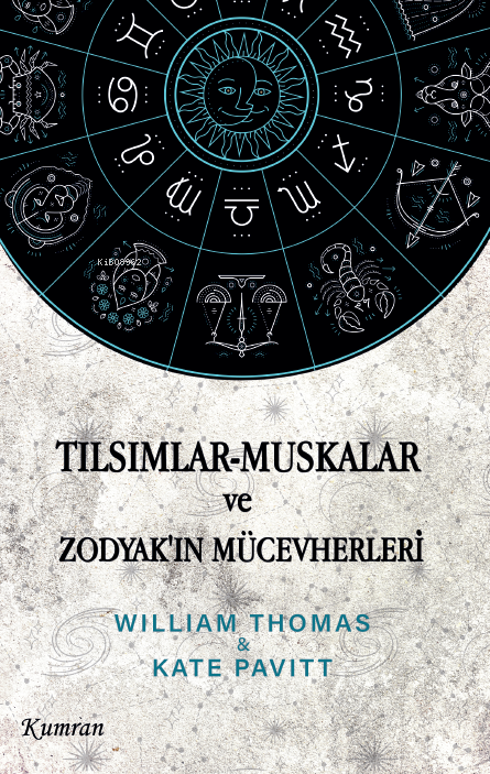 Tılsımlar - Muskalar ve Zodyak'ın Mücevherleri - William Thomas | Yeni