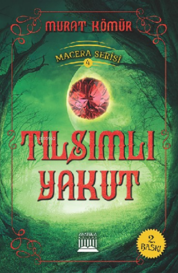 Tılsımlı Yakut;Macera serisi : 4 - Murat Kömür | Yeni ve İkinci El Ucu