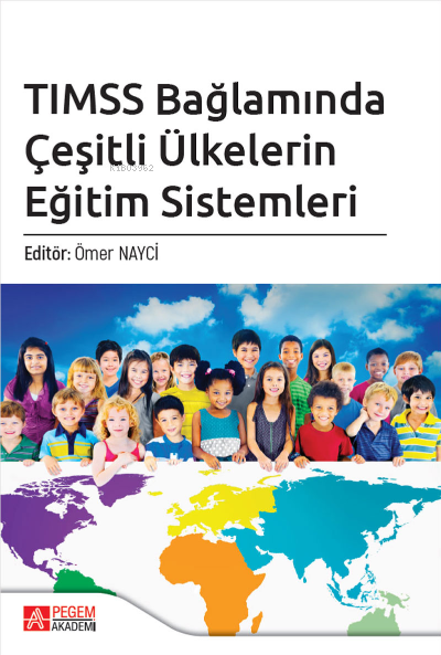 TIMSS Bağlamında Çeşitli Ülkelerin Eğitim Sistemleri - Ömer Nayci | Ye