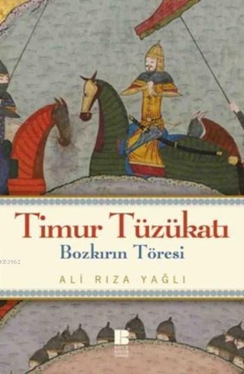 Timur Tüzükatı - Ali Rıza Yağlı | Yeni ve İkinci El Ucuz Kitabın Adres