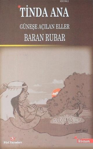 Tinda Ana Güneşe Açılan Eller - Baran Rubar | Yeni ve İkinci El Ucuz K