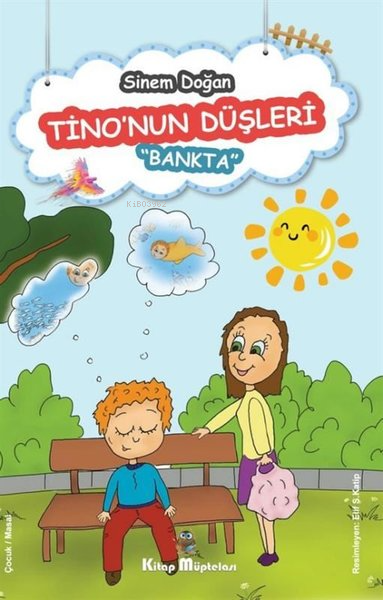 Tino'nun Düşleri ;"Bankta" - Sinem Doğan | Yeni ve İkinci El Ucuz Kita