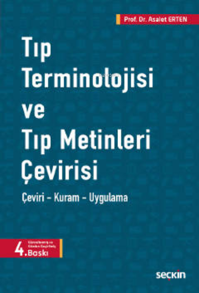 Tıp Terminolojisi ve Tıp Metinleri Çevirisi - Asalet Erten | Yeni ve İ