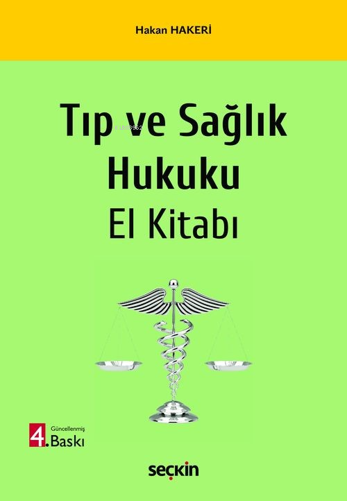 Tıp ve Sağlık Hukuku El Kitabı - Hakan Hakeri | Yeni ve İkinci El Ucuz