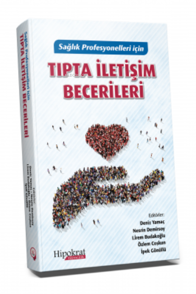 Sağlık Profesyonelleri İçin Tıpta İletişim Becerileri - Deniz Yamaç | 