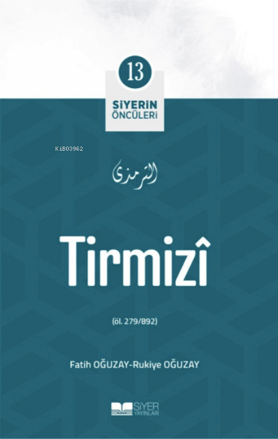 Tirmizî;Siyerin Öncüleri 13 - Fatih Oğuzay | Yeni ve İkinci El Ucuz Ki