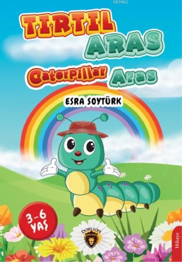 Tırtıl Aras - Caterpillar Aras - Esra Soytürk | Yeni ve İkinci El Ucuz