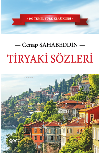 Tiryaki Sözleri - Cenap Şahabeddin | Yeni ve İkinci El Ucuz Kitabın Ad