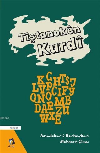 Tiştanoken Kurdi - Mehmet Öncü | Yeni ve İkinci El Ucuz Kitabın Adresi