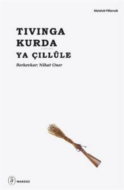 Tivinga Kurda Ya Çillule - Nihat Oner | Yeni ve İkinci El Ucuz Kitabın