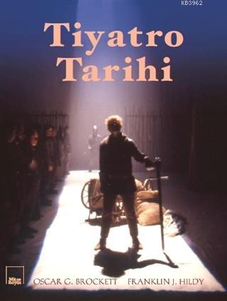 Tiyatro Tarihi - Oscar G. Brockett | Yeni ve İkinci El Ucuz Kitabın Ad