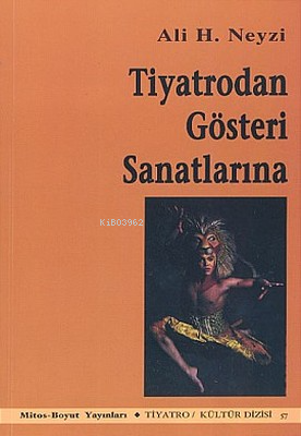 Tiyatrodan Gösteri Sanatlarına - Ali H. Neyzi | Yeni ve İkinci El Ucuz