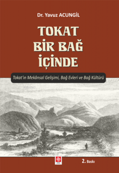 Tokat Bir Bağ İçinde - Yavuz Acungil | Yeni ve İkinci El Ucuz Kitabın 