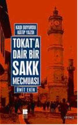 Tokat'a Dair Bir Sakk Mecmuası - Ümit Ekin | Yeni ve İkinci El Ucuz Ki