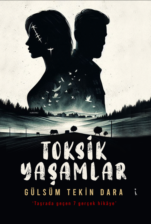 Toksik Yaşamlar - Gülsüm Tekin Dara | Yeni ve İkinci El Ucuz Kitabın A