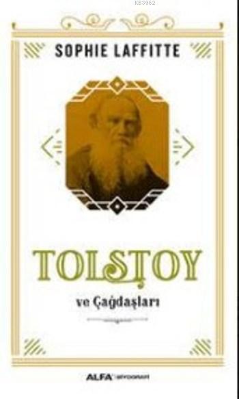 Tolstoy Ve Çağdaşları - Sophie Laffitte | Yeni ve İkinci El Ucuz Kitab