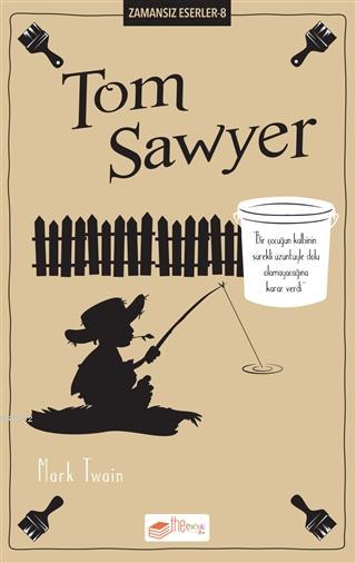 Tom Sawyer - Mark Twain | Yeni ve İkinci El Ucuz Kitabın Adresi