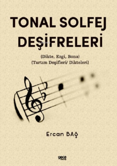 Tonal Solfej Deşifreleri - Ercan Baş | Yeni ve İkinci El Ucuz Kitabın 