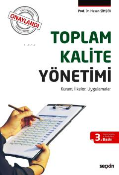 Toplam Kalite Yönetimi;Kuram, İlkeler, Uygulamalar - Hasan Şimşek | Ye