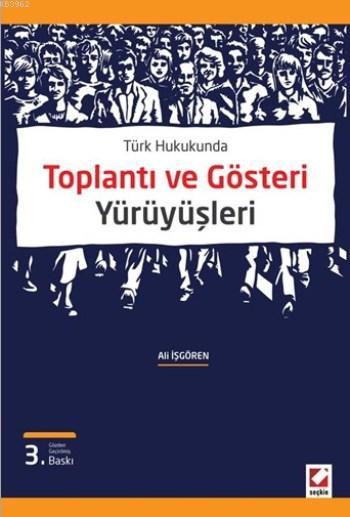 Toplantı ve Gösteri Yürüyüşleri - Ali İşgören | Yeni ve İkinci El Ucuz