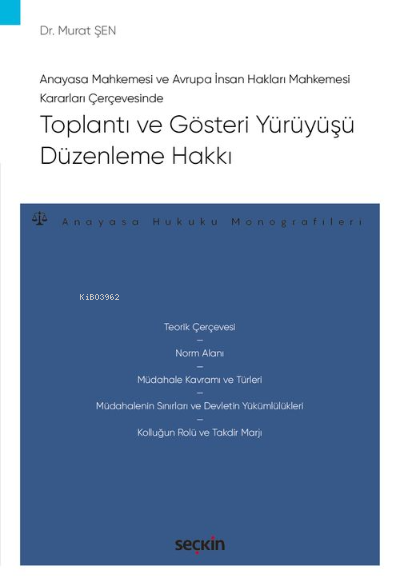 Toplantı ve Gösteri Yürüyüşü Düzenleme Hakkı - Murat Şen | Yeni ve İki