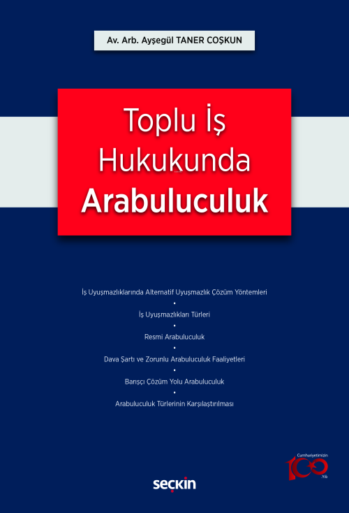 Toplu İş Hukukunda Arabuluculuk - Ayşegül Taner Coşkun | Yeni ve İkinc