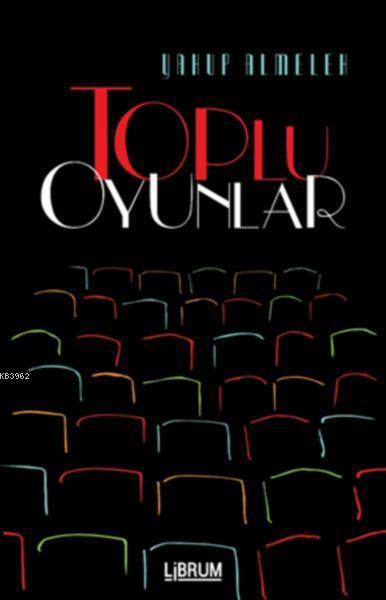 Toplu Oyunlar - Yakup Almelek | Yeni ve İkinci El Ucuz Kitabın Adresi