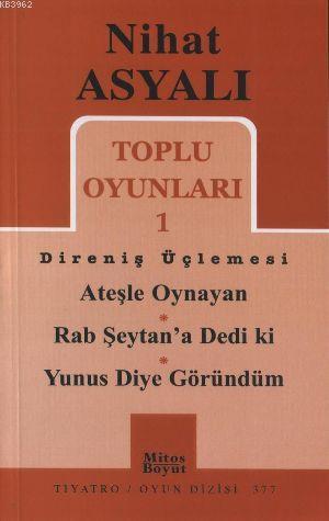 Toplu Oyunları 1 Direniş Üçlemesi - Nihat Asyalı | Yeni ve İkinci El U