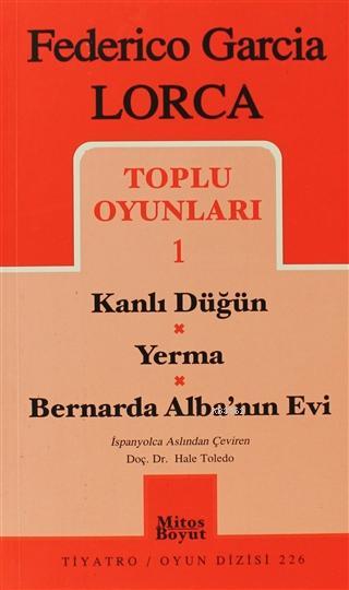 Toplu Oyunları 1 Kanlı Düğün / Yerma / Bernarda Alba'nın Evi - Federic