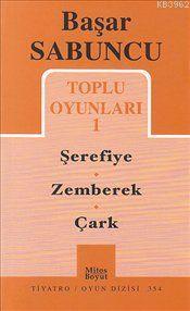 Şerefiye, Zemberek, Çark - Başar Sabuncu | Yeni ve İkinci El Ucuz Kita