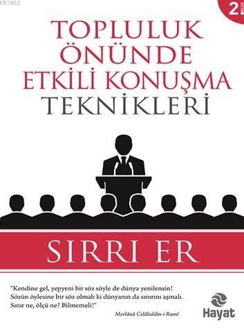 Topluluk Önünde Etkili Konuşma Teknikleri - Sırrı Er | Yeni ve İkinci 