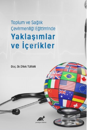 Toplum ve Sağlık Çevirmenliği Eğitiminde Yaklaşımlar ve İçerikler - Di