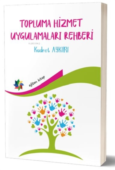 Topluma Hizmet Uygulamaları Rehberi - Kudret Aykırı | Yeni ve İkinci E