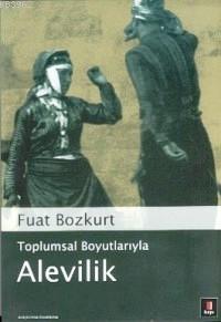 Toplumsal Boyutlarıyla Alevilik - Fuat Bozkurt | Yeni ve İkinci El Ucu