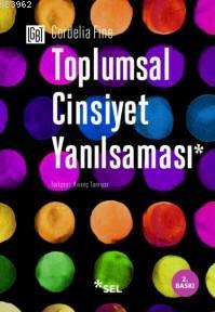 Toplumsal Cinsiyet Yanılsaması - Cordelia Fine | Yeni ve İkinci El Ucu