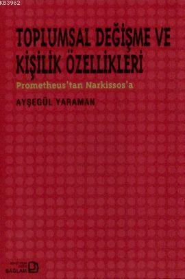 Toplumsal Değişme ve Kişilik Özellikleri - Ayşegül Yaraman | Yeni ve İ