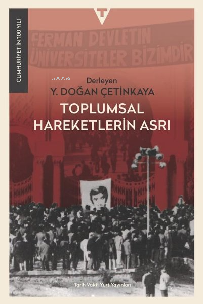 Toplumsal Hareketlerin Asrı - Y. Doğan Çetinkaya | Yeni ve İkinci El U