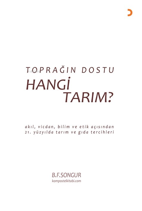 Toprağın Dostu Hangi Tarım? - B.F. Songur | Yeni ve İkinci El Ucuz Kit